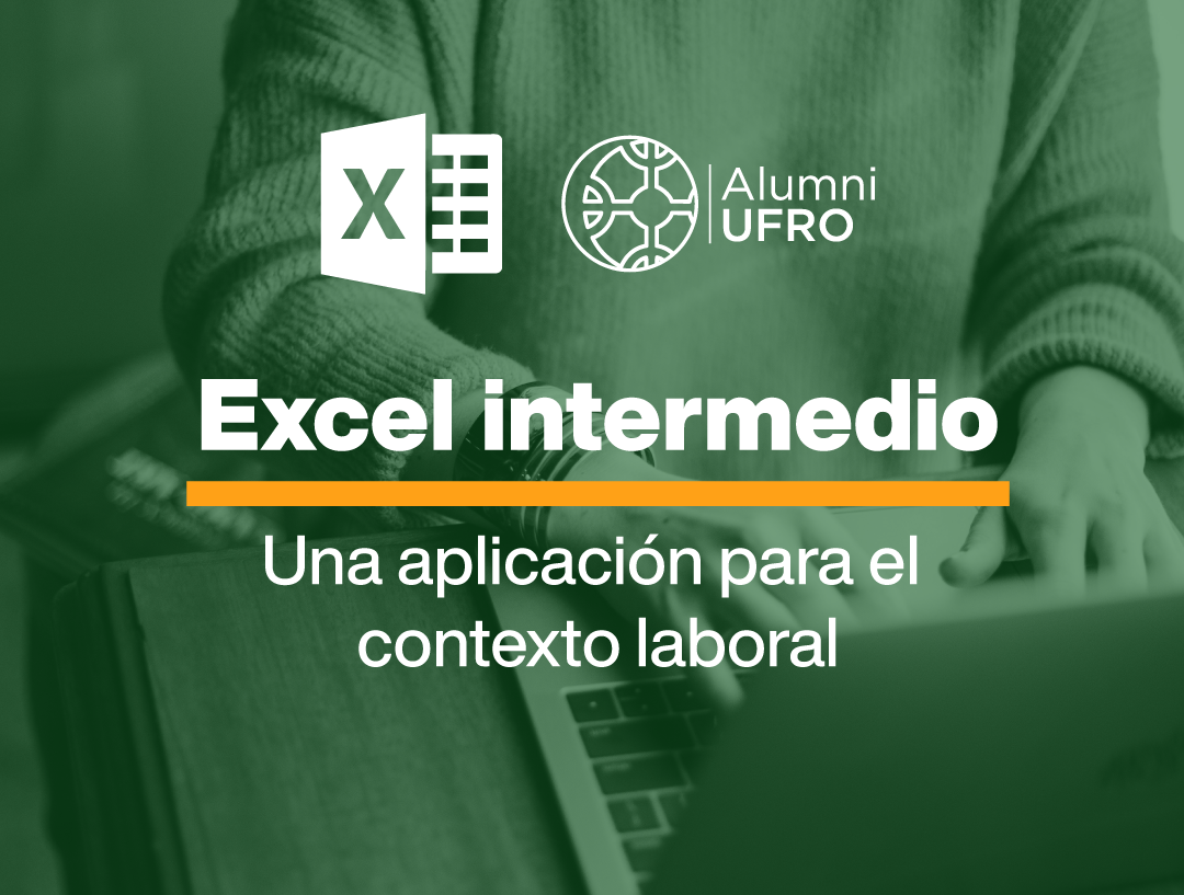 EXCEL INTERMEDIO: UNA APLICACIÓN PARA EL CONTEXTO LABORAL