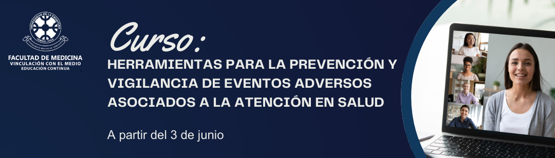 CURSO HERRAMIENTAS PARA LA PREVENCIÓN Y VIGILANCIA DE EVENTOS ADVERSOS ASOCIADOS A LA ATENCIÓN EN SALUD 2024